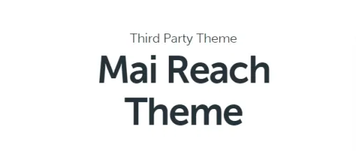 Mai Reach Theme 2.0.0 GPL Theme